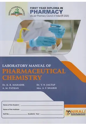 Laboratory Manual of  Pharmaceutical Chemistry First Year Diploma Pharmacy
